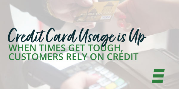 Credit Card Usage is Up